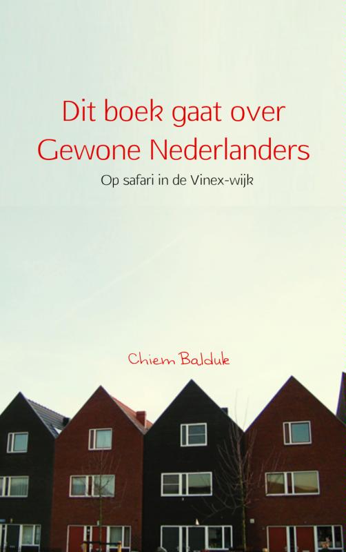 Omslag van Dit boek gaat over gewone Nederlanders