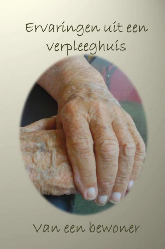 Omslag van Ervaringen uit een verpleeghuis