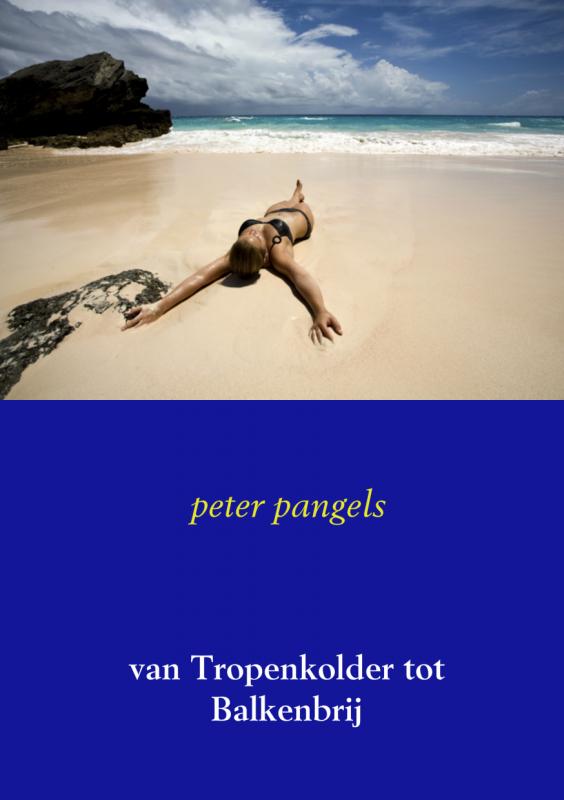 Omslag van van Tropenkolder tot Balkenbrij