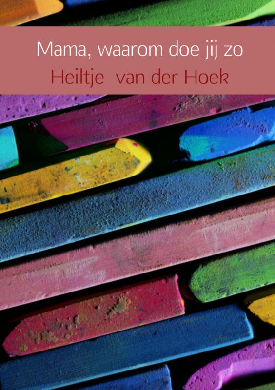 Omslag van Mama, waarom doe jij zo
