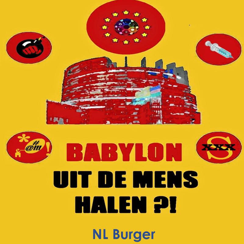Omslag van Babylon uit de mens halen?!