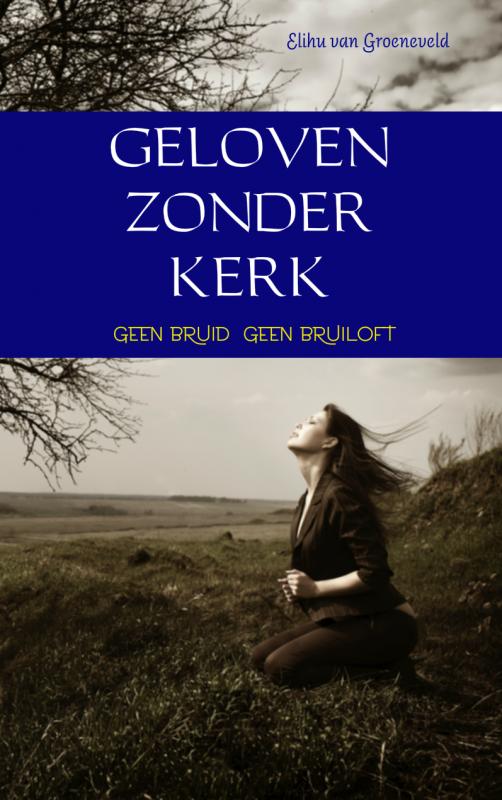 Omslag van Geloven zonder kerk