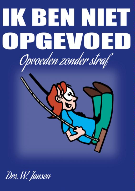 Omslag van Ik ben niet opgevoed