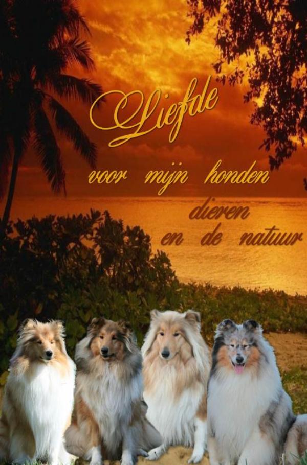 Omslag van Liefde voor mijn honden dieren en de natuur