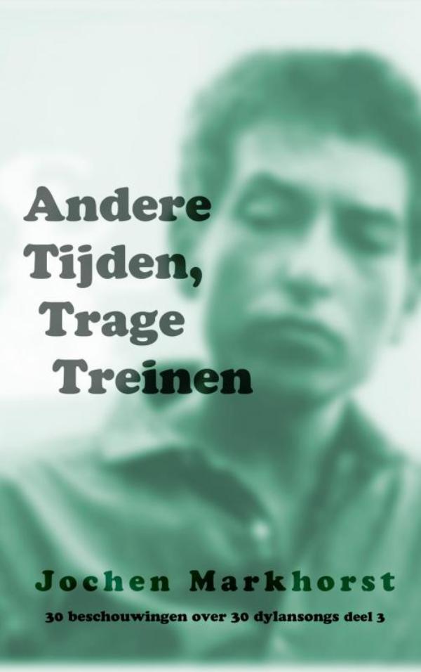 Omslag van Andere Tijden, Trage Treinen