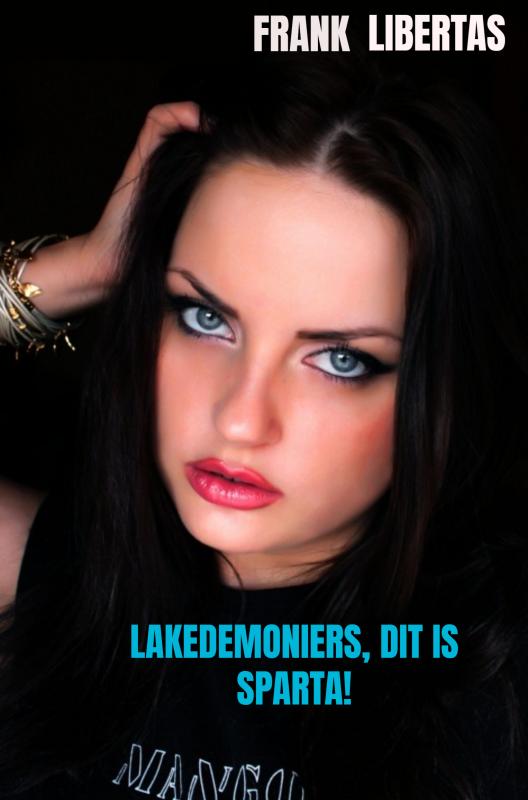 Omslag van Lakedemoniers, dit is Sparta!
