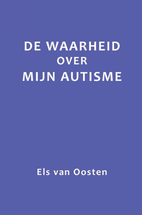 Omslag van De waarheid over mijn autisme