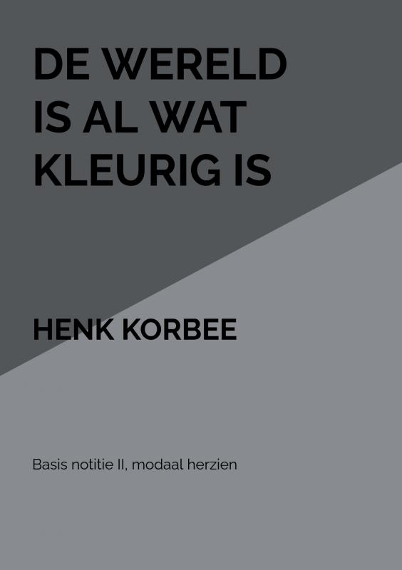 Omslag van De wereld is al wat kleurig is