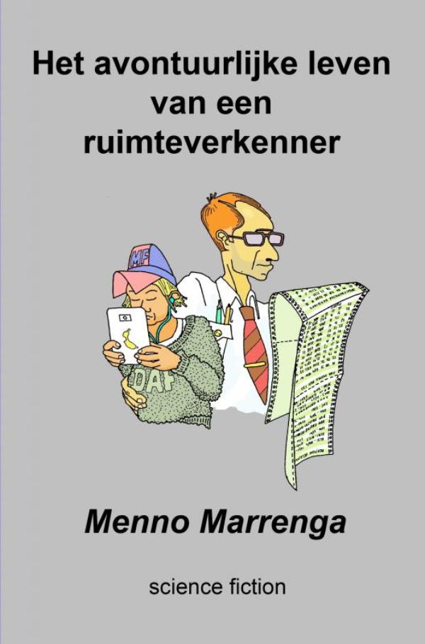 Omslag van Het avontuurlijke leven van een ruimteverkenner