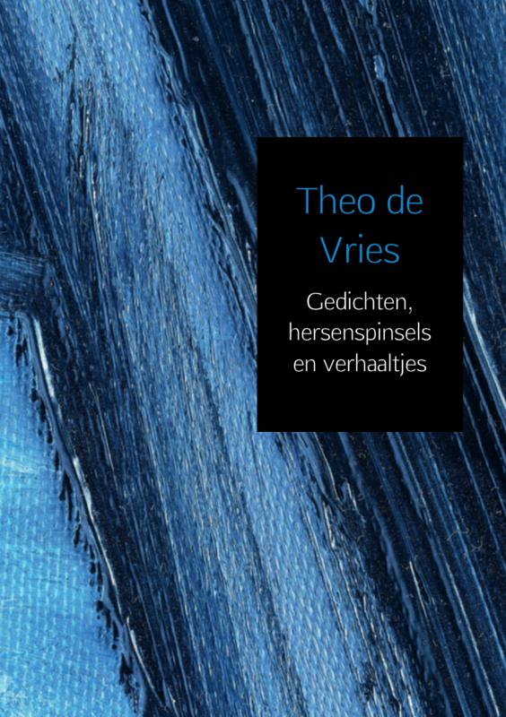 Omslag van Gedichten, hersenspinsels en verhaaltjes