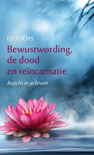 Omslag van Bewustwording, de dood en reïncarnatie