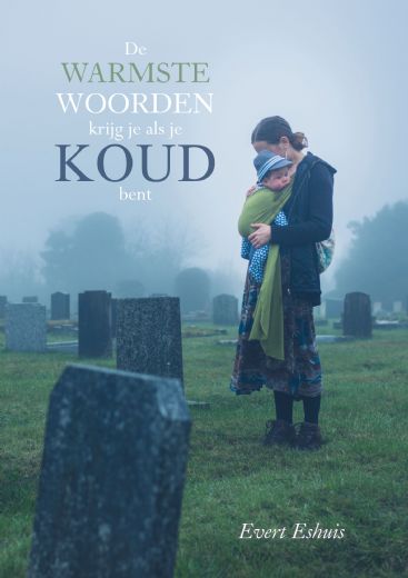 Omslag van De warmste woorden krijg je als je koud bent