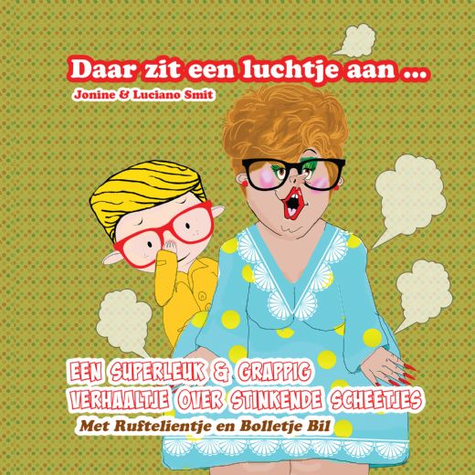 Omslag van Daar zit een luchtje aan ... Een superleuk & grappig verhaaltje over stinkende scheetjes