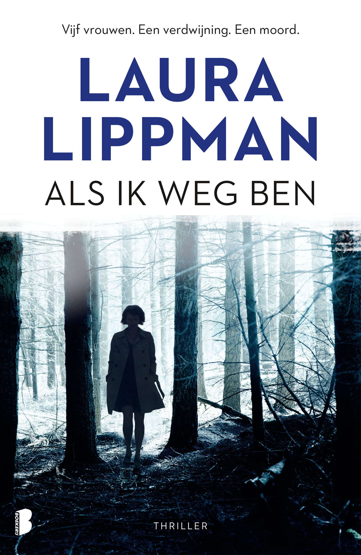 Omslag van Als ik weg ben