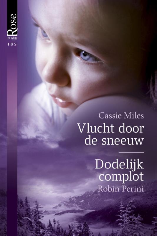 Omslag van Vlucht door de sneeuw ; Dodelijk complot