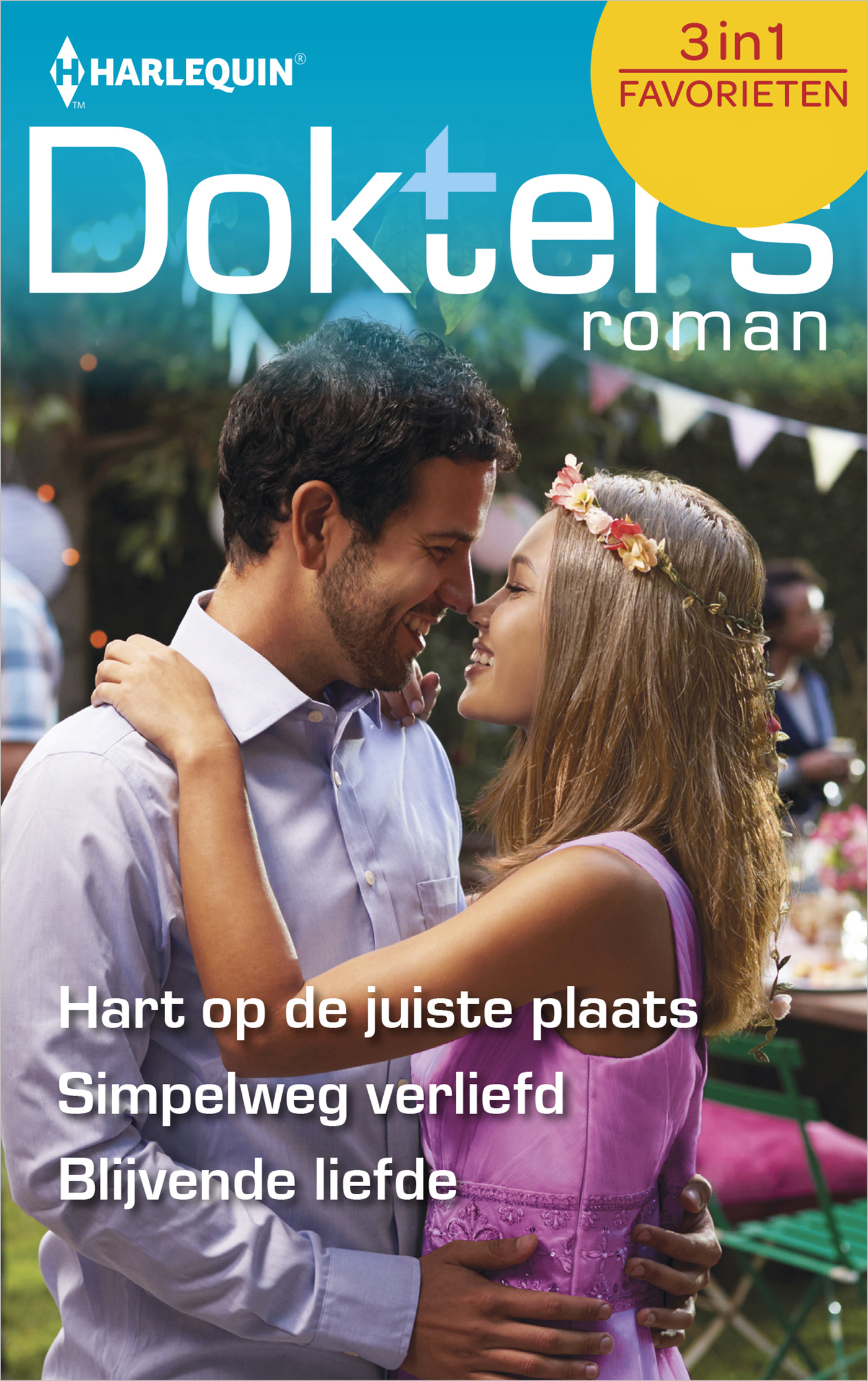 Omslag van Hart op de juiste plaats ; Simpelweg verliefd ; Blijvende liefde