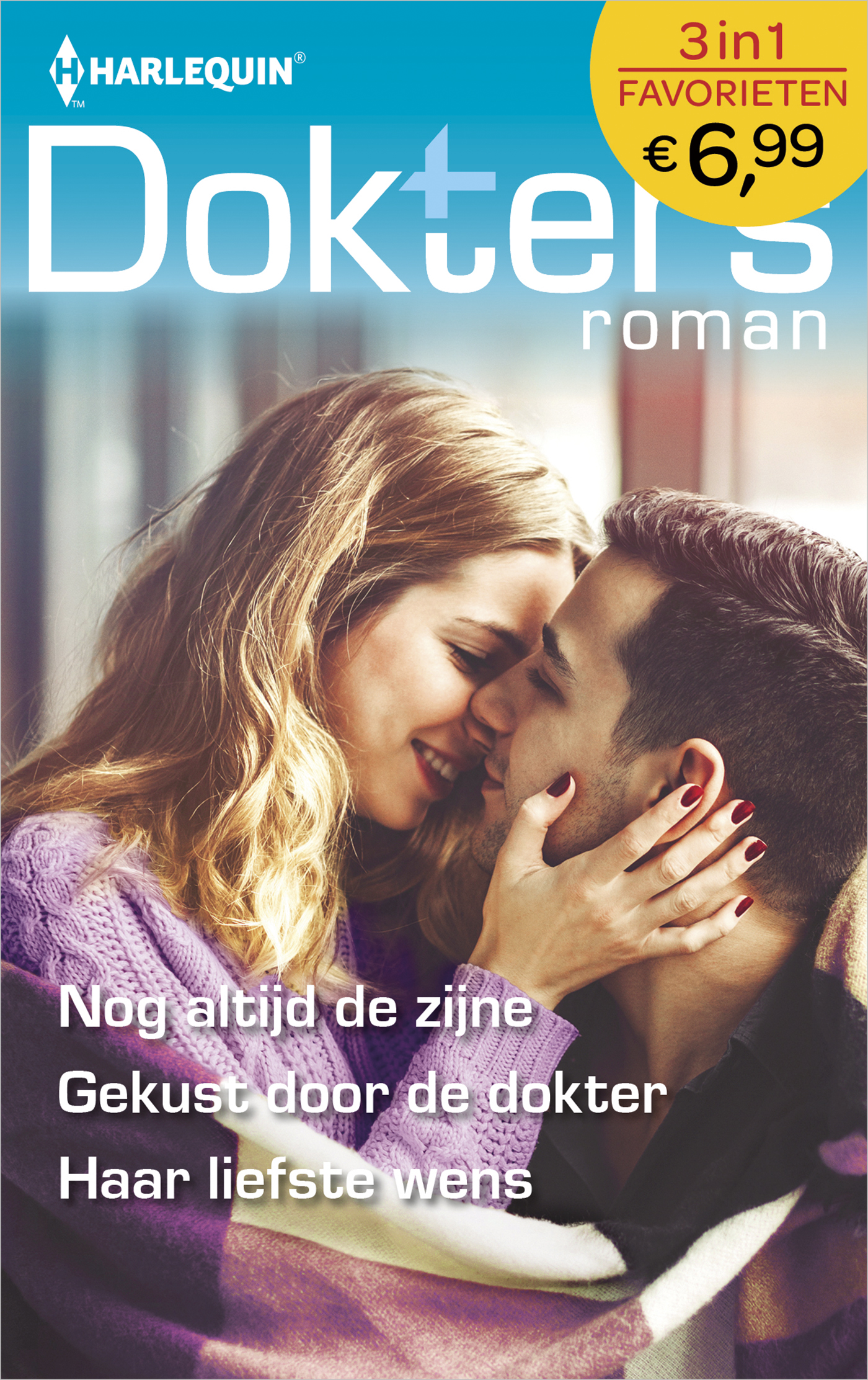 Omslag van Nog altijd de zijne ; Gekust door de dokter ; Haar liefste wens