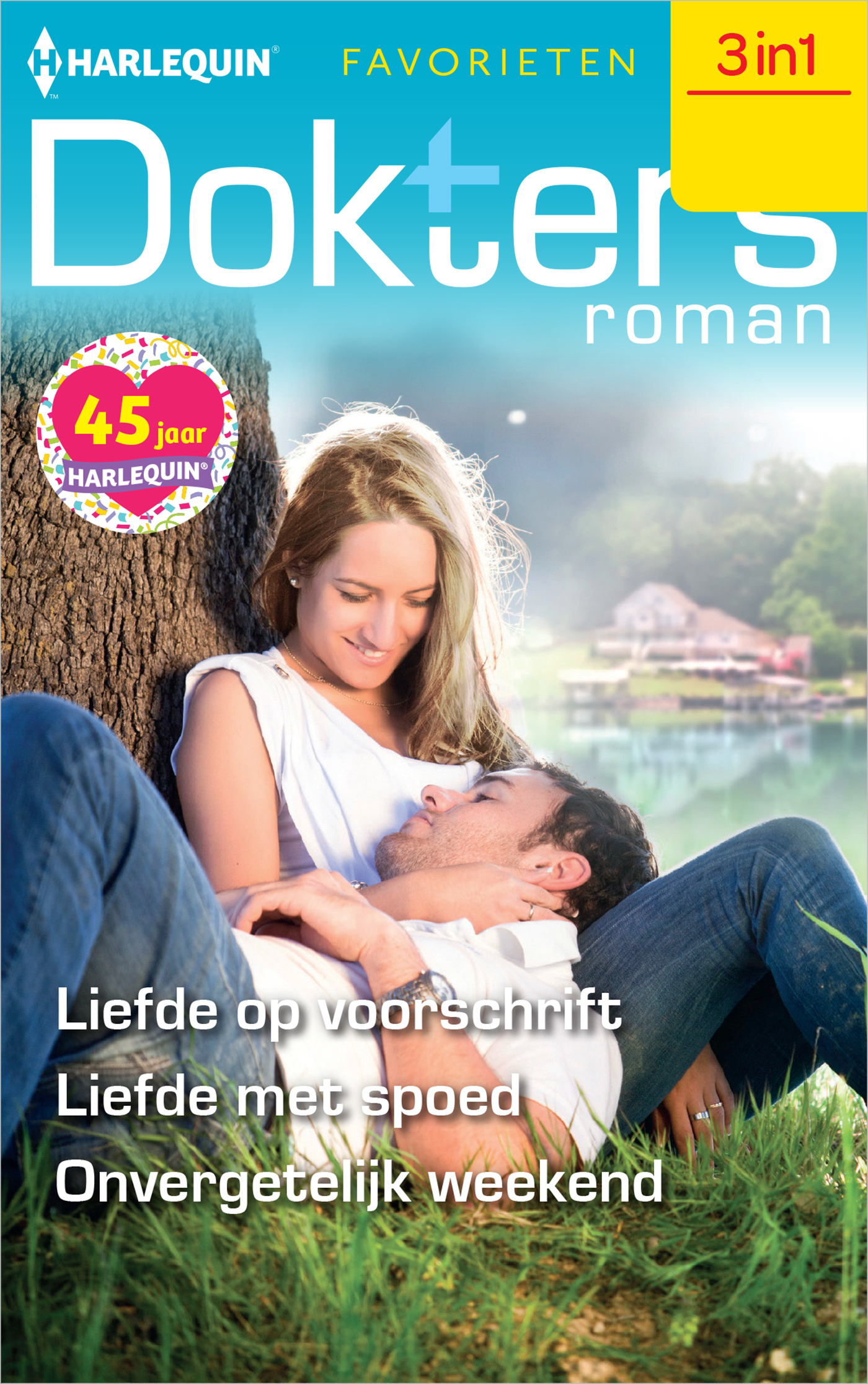 Omslag van Liefde op voorschrift ; Liefde met spoed ; Onvergetelijk weekend
