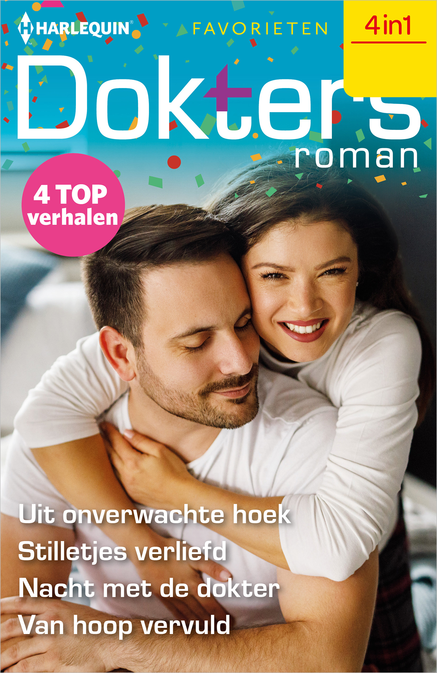 Omslag van Uit onverwachte hoek / Stilletjes verliefd / Nacht met de dokter / Van hoop vervuld