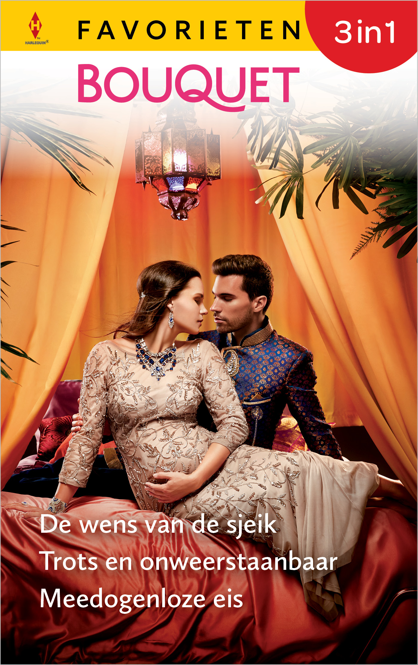Omslag van De wens van de sjeik / Trots en onweerstaanbaar / Meedogenloze eis