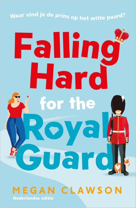 Omslag van Falling Hard for the Royal Guard