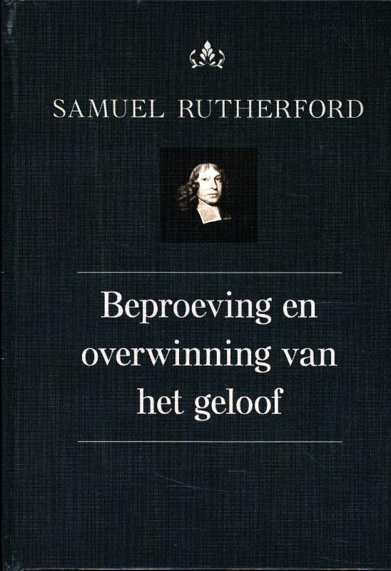 Omslag van Beproeving en overwinning van het geloof