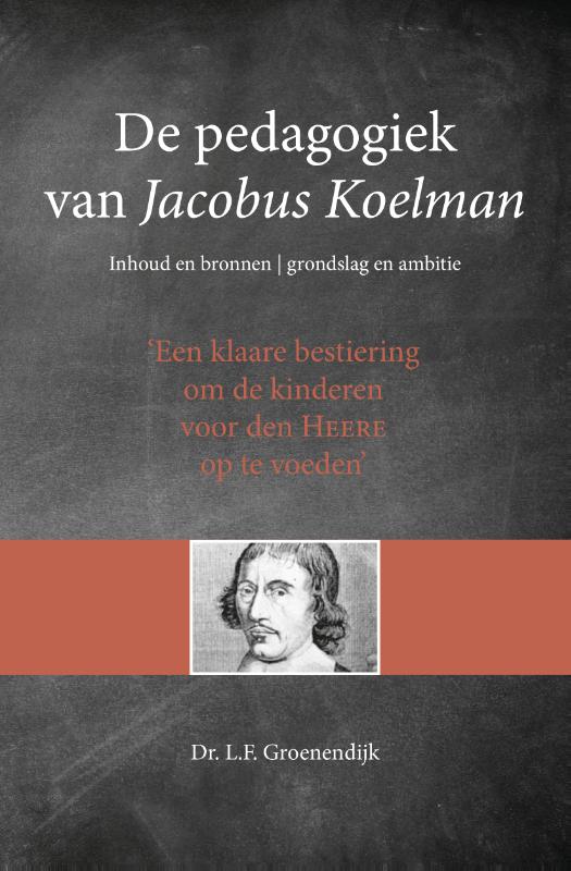 Omslag van De pedagogiek van Jacobus Koelman