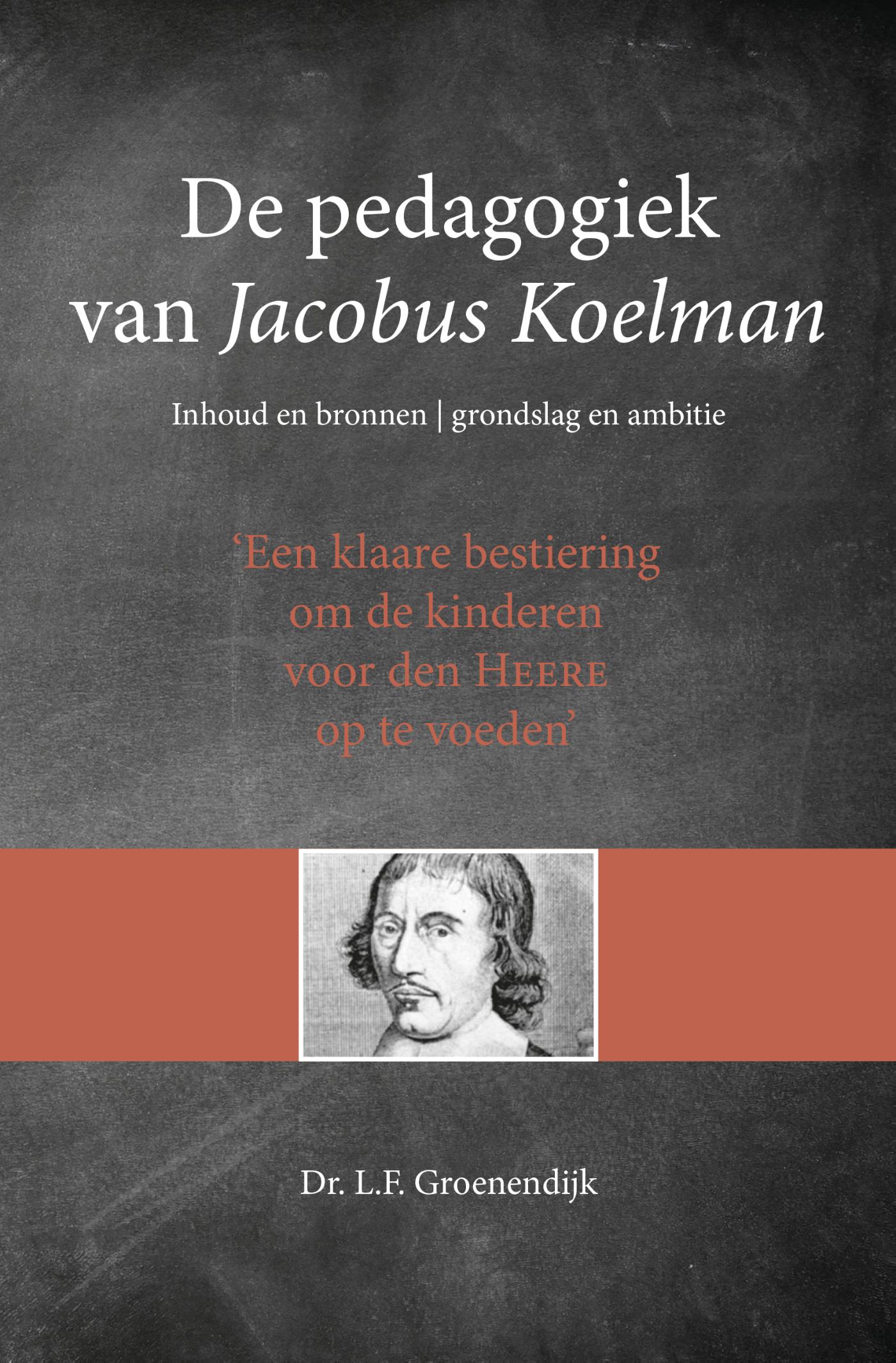 Omslag van De pedagogiek van Jacobus Koelman