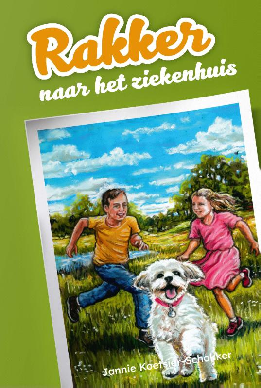 Omslag van Rakker gaat naar het ziekenhuis