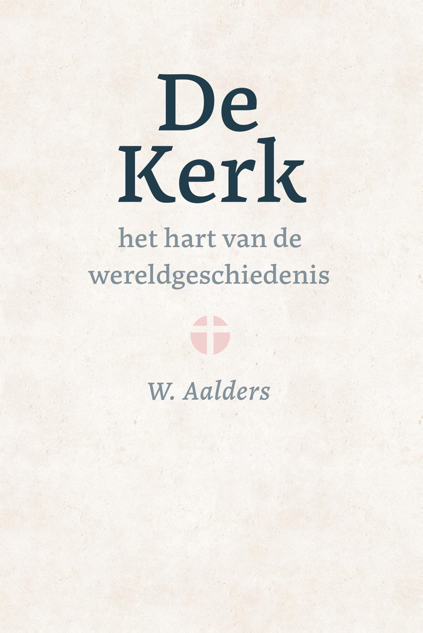 Omslag van De kerk, het hart van de wereldgeschiedenis