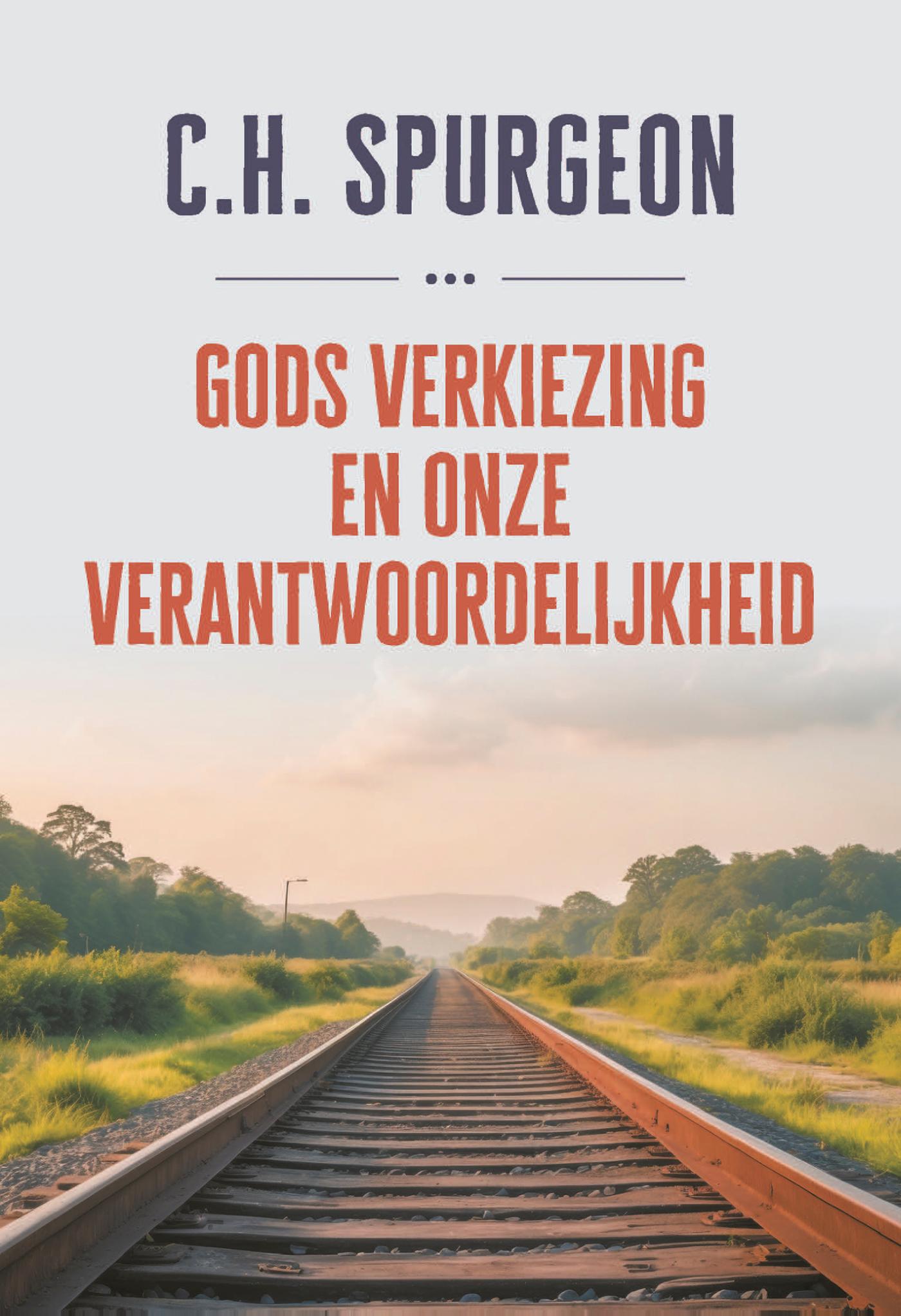 Omslag van Gods verkiezing en onze verantwoordelijkheid
