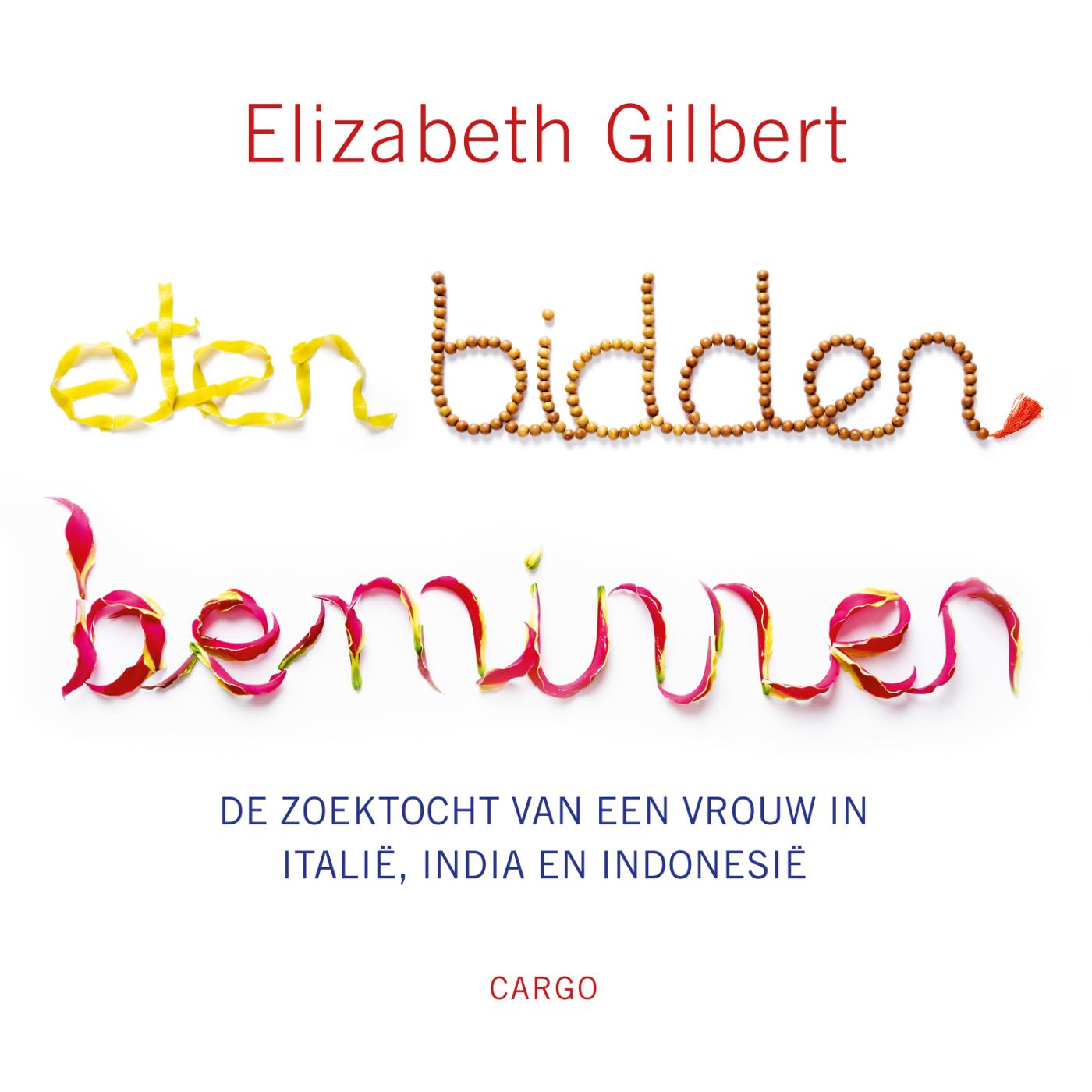 Omslag van Eten, bidden, beminnen