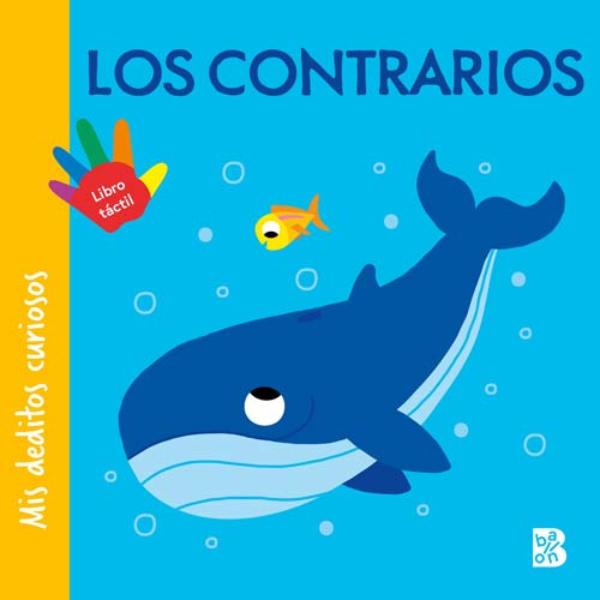 Omslag van Mes petits doigts curieux: Les contraires CAST
