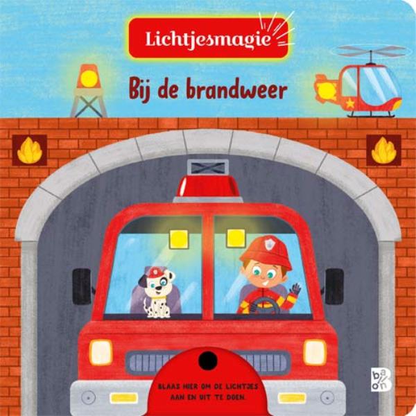 Omslag van Lichtjesmagie: Bij de brandweer