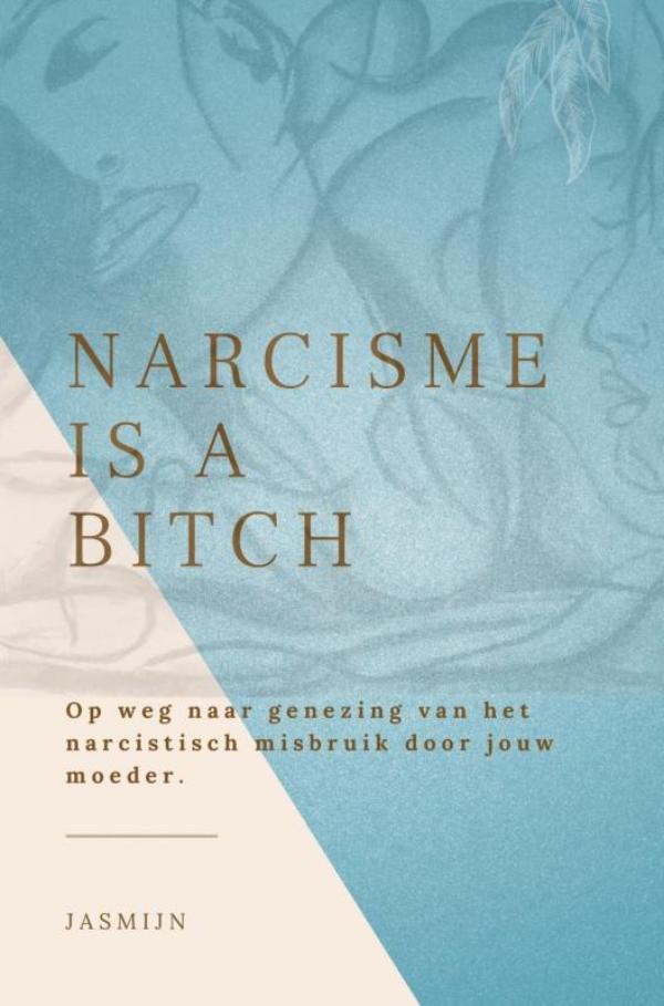 Omslag van Narcisme is a bitch