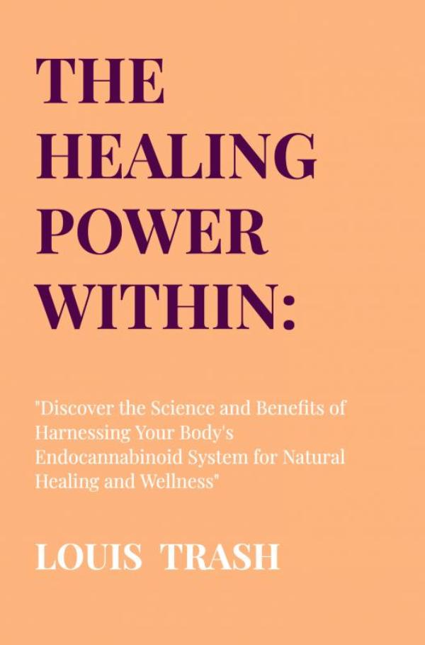 Omslag van The Healing Power Within: Unlocking the Endocannabinoid System (ECS)