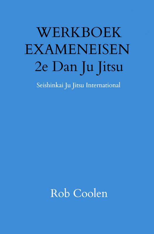 Omslag van WERKBOEK EXAMENEISEN 2e Dan Ju Jitsu