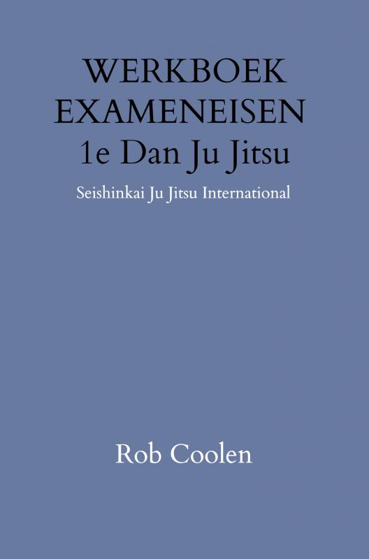 Omslag van WERKBOEK EXAMENEISEN 1e DAN JU-JITSU