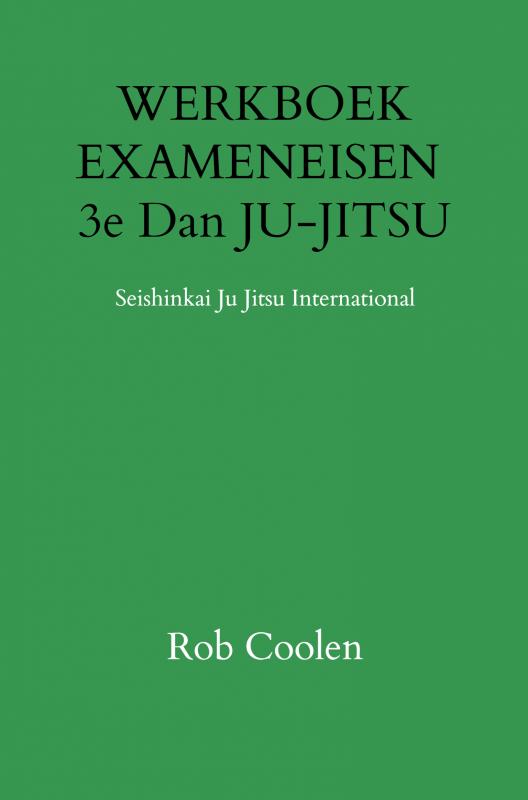 Omslag van WERKBOEK EXAMENEISEN 3e Dan JU-JITSU