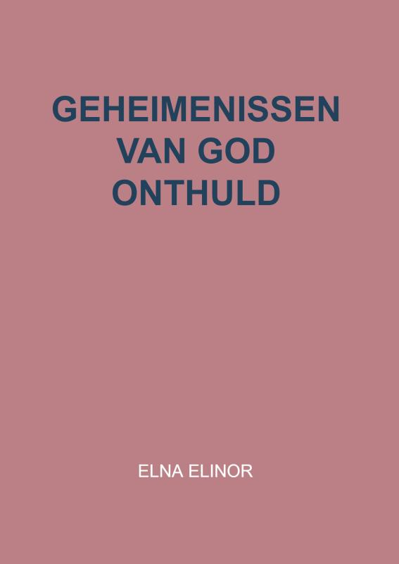 Omslag van Geheimenissen van God onthuld