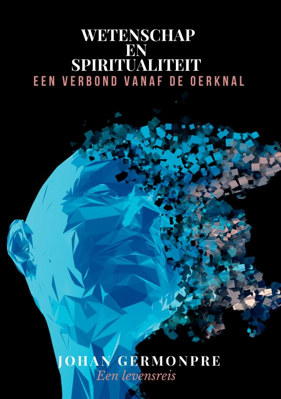 Omslag van Wetenschap en spiritualiteit: een verbond vanaf de oerknal