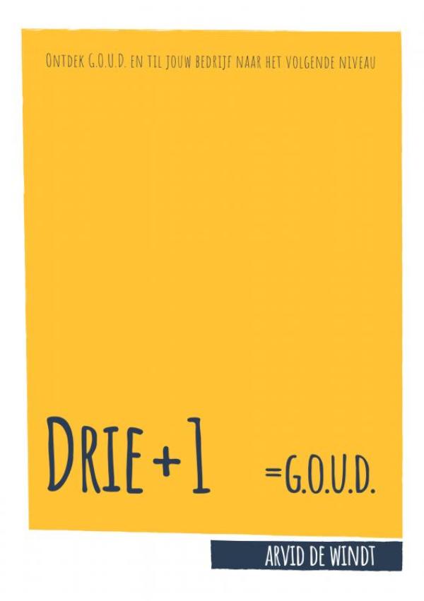Omslag van Drie +1 = G.O.U.D.
