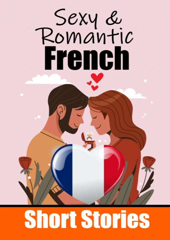Omslag van 50 Sexy & Romantic Short Stories to Learn French Language | Romantic Tales for Language Lovers | English and French Side by Side