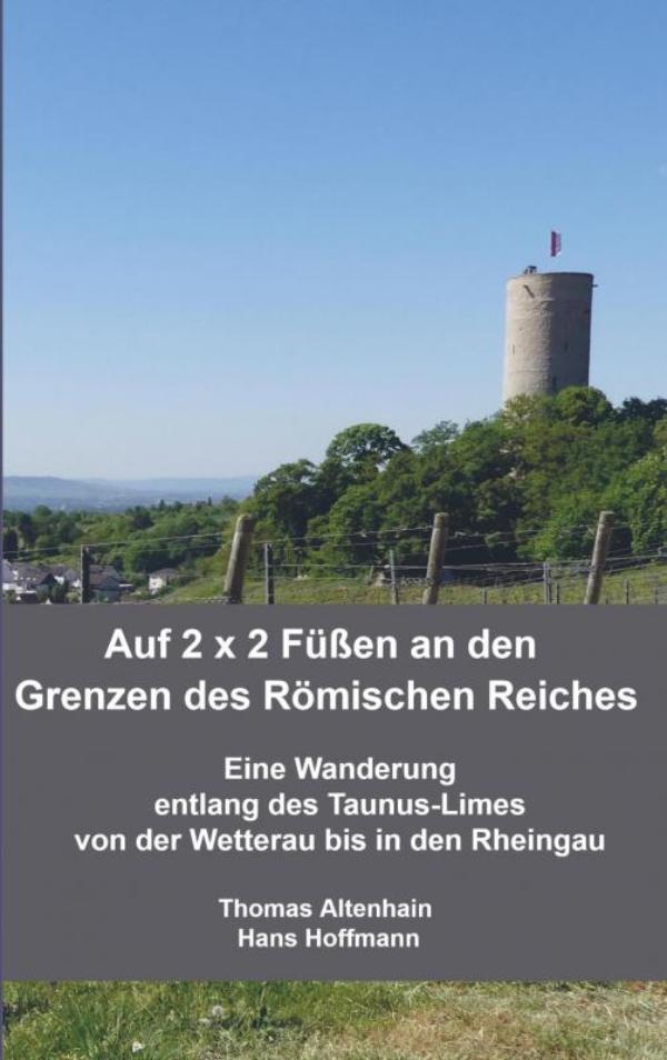Omslag van Auf 2 x 2 Füßen an den Grenzen des Römischen Reiches