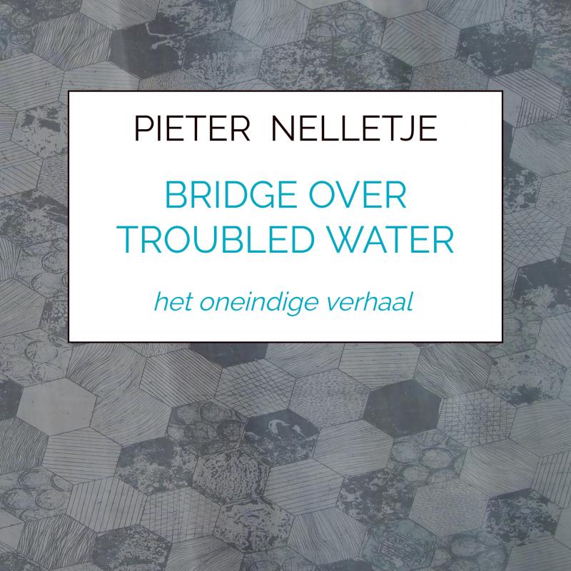 Omslag van BRIDGE OVER TROUBLED WATER