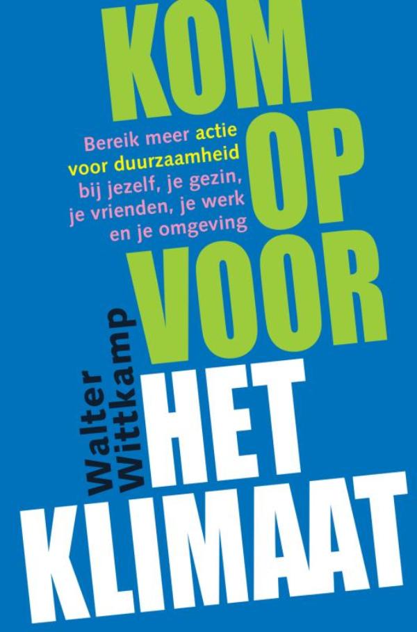Omslag van Kom op voor het klimaat