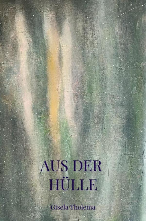 Omslag van Aus der Hülle