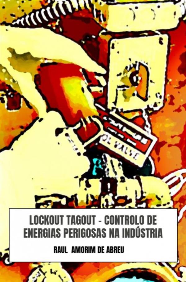 Omslag van Lockout Tagout - Controlo de Energias Perigosas na Indústria