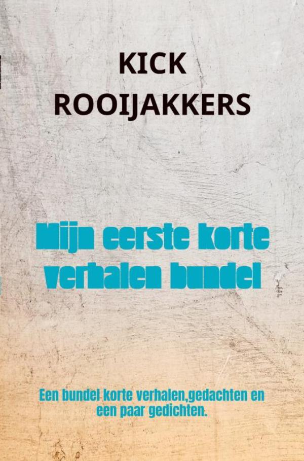 Omslag van Mijn eerste korte verhalen bundel