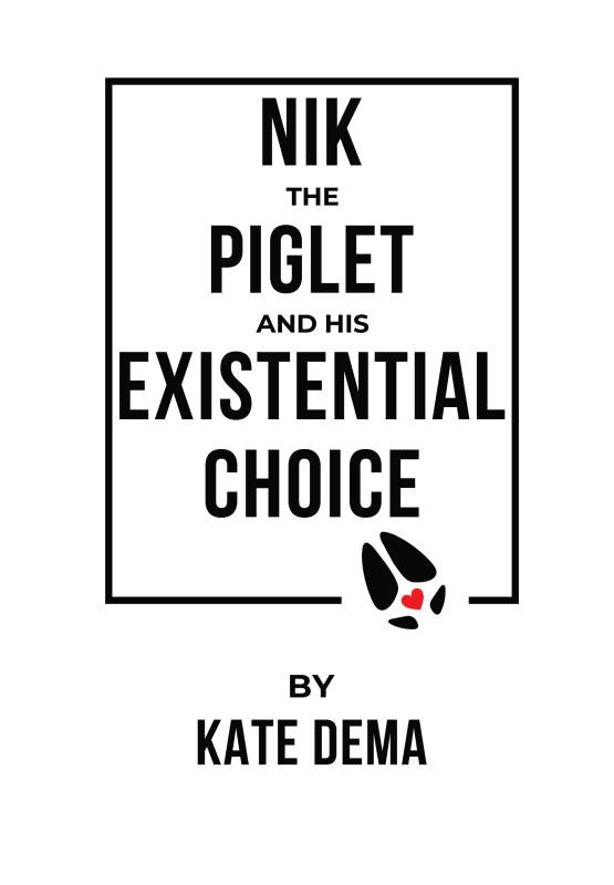 Omslag van Nik the Piglet and His Existential Choice